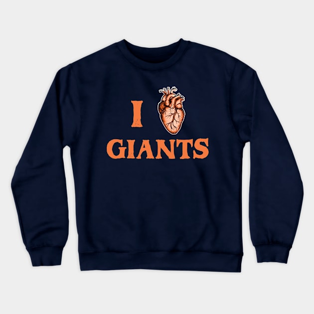 I Love Giants - St Francisco Giants Crewneck Sweatshirt by HamzaNabil